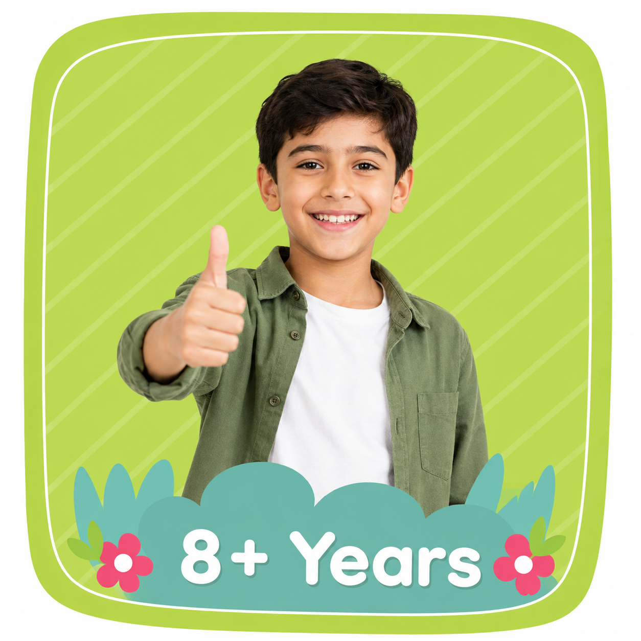 8 Years & Above